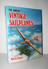 The World's Vintage Sailplanes 1908-45