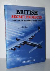 British Secret Projects Fighters and Bombers 1935-1950