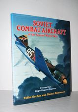 Single Engined Fighters (Soviet Combat Aircraft of the Second World War)