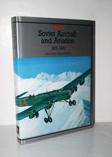 Soviet Aircraft and Aviation 1917-1941