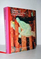 Chambers Dictionary of the Unexplained