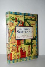 The Lore of Scotland A Guide to Scottish Legends