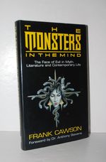 The Monsters in the Mind The Face of Evil in Myth, Literature and