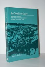 In Clouds of Glory American Airmen Who Flew with the British During the