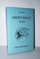 Green Balls The Adventures of a Night-Bomber