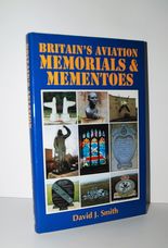Britain's Aviation Memorials and Mementoes