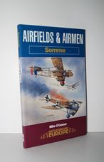 Airfields & Airmen. Somme Battleground Europe Series.