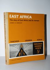 East Africa The Story of East Africa and its Stamps