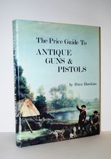 The Price Guide to Antique Guns and Pistols