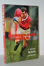 Number Nine Dream An Autobiography of Rob Howley