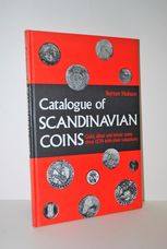 Catalogue of Scandinavian Coins Gold, Silver, and Minor Coins Since 1534,