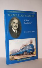 Sir William Stanier a New Biography