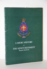 A SHORT HISTORY of the KING's REGIMENT