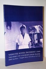 Yangtse River Incident 1949 The Diary of Coxswain Leslie Frank: HMS