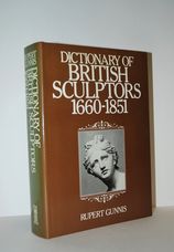 Dictionary of British Sculptor's 1660-1851