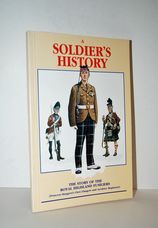 A Soldier's History The Story of the Royal Highland Fusiliers