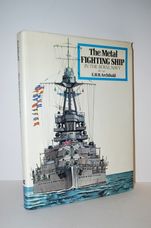 The Metal Fighting Ship in the Royal Navy. 1860-1970