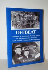 Offbeat Memories of Tynemouth Borough Police and the Communities it Served