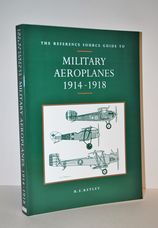 Reference Source Guide to Military Aeroplanes, 1914-1918