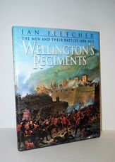 Wellington's Regiments; the Men and Their Battles 1808-1815