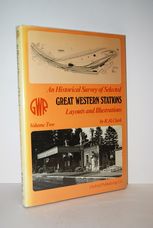 An Historical Survey of Selected Great Western Stations Layouts and