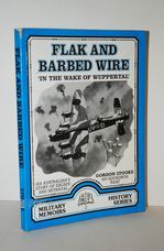 Flak and Barbed Wire In the Wake of the Wuppertal: an Australian's Story