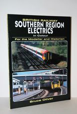 British Railway Southern Region Electrics in Colour for the Modeller and