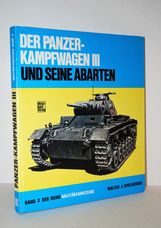 Der Panzer - Kampfwagen III Und Seine Abarten Band 3 Der Reihe