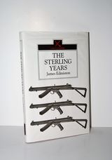 The Sterling Years Small Arms and the Men