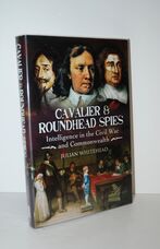 Cavalier and Roundhead Spies Intelligence in the Civil War and Commonwealth