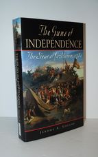 The Guns of Independence The Siege of Yorktown, 1781