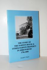 The Story of the Darwin House & Other Darwin Property in Shrewsbury 1796 -