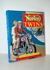 Norton Twins The Postwar 500, 600, 650, 750, 850 and Lightweight Twins