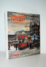 London Tramway Twilight 1949-1952