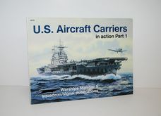 U. S. Aircraft Carriers in Action, Part 1