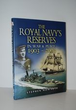 The Royal Navy's Reserves in War & Peace 1903-2003