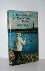 Pelham Manual of River Coarse Fishing