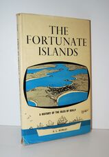 The Fortunate Islands A History of the Isles of Scilly