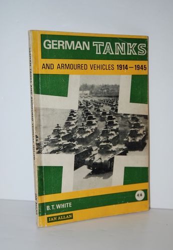 GERMAN TANKS and ARMOURED VEHICLES 1914-1945.