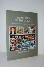 Pinmakers to the World An Illustrated History of the Newey Group