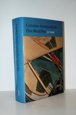 Canadian Airmen and the First World War The Official History of the Royal