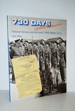 730 Days Until Demob!  National Service and the Post-1945 British Army
