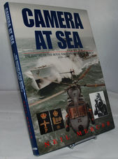 Camera at Sea  History of the Royal Naval Photographic Branch, 1919-98