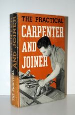 The Practical Carpenter and Joiner