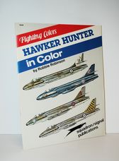 Hawker Hunter in Color - Fighting Colors Series