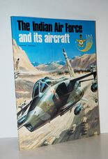 The Indian Air Force and its Aircraft I. A. F. Golden Jubilee 1932-82