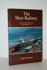 Skye Railway (Railways of the Scottish Highlands)