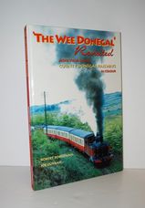 The 'Wee Donegal' Revisited More Views of the County Donegal Railways in