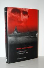 Death on the Hellships. Prisoners At Sea in the Pacific War