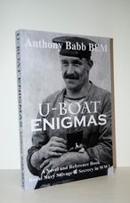 U-BOAT ENIGMAS Royal Navy Salvage & Secrecy in WW1.